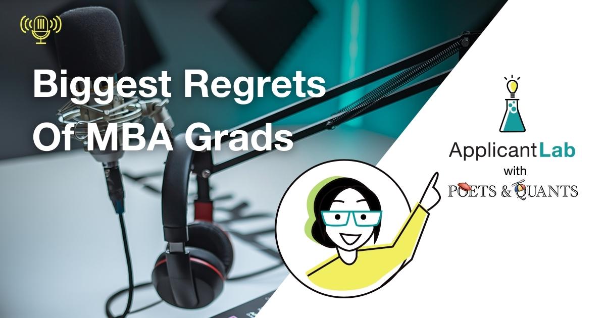 Biggest Regrets Of MBA Grads
