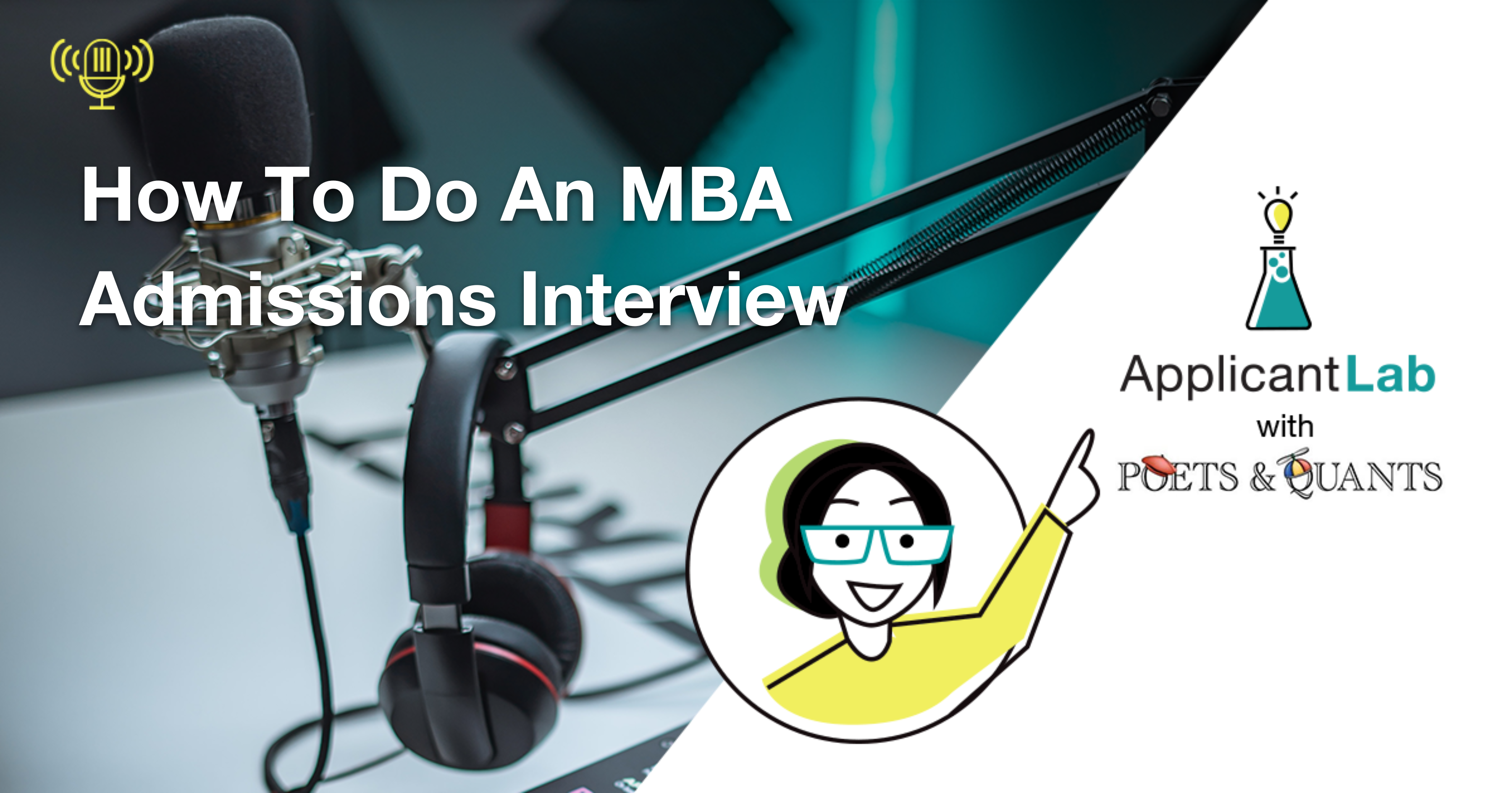 How To Do An MBA Admissions Interview