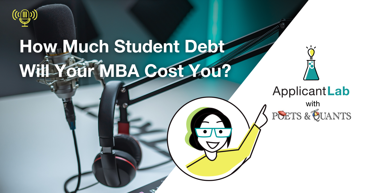 How Much Student Debt Will Your MBA Cost You